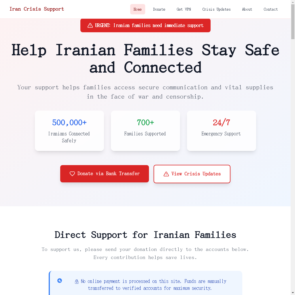 Scam webpage for "Iran Crisis Support" with a focus on assisting Iranian families in communication and accessing supplies during crises. The page features statistics such as "500,000+ Iranians Connected Safely," "700+ Families Supported," and "24/7 Emergency Support." There are buttons for "Donate via Bank Transfer" and "View Crisis Updates." A note below mentions that no online payments are accepted, urging direct bank transfers only.